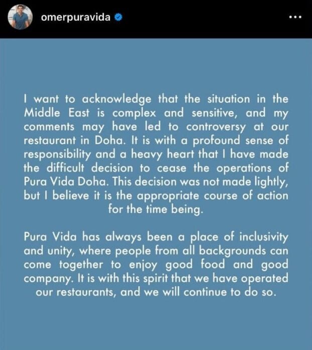 أعلن Omer Horev الرئيس التنفيذي لمطاعم بورا فيدا إيقاف أعمال فرع الدوحة على خلفية دعمه للاحتلال والغضب الشعبي الكبير من موقفه.